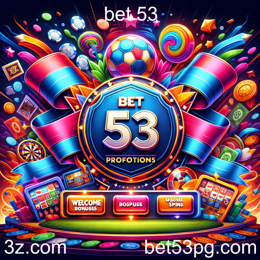Descubra as Melhores Promoções do Bet 53